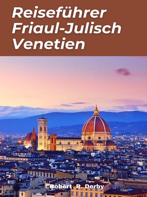 cover image of Reiseführer Friaul-Julisch Venetien 2024